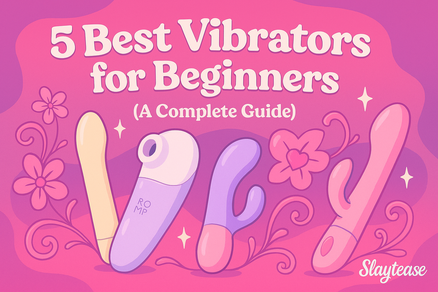 Illustrated banner showing four vibrators in pastel colors with floral accents and the text “5 Best Vibrators for Beginners (A Complete Guide)” on a pink background.