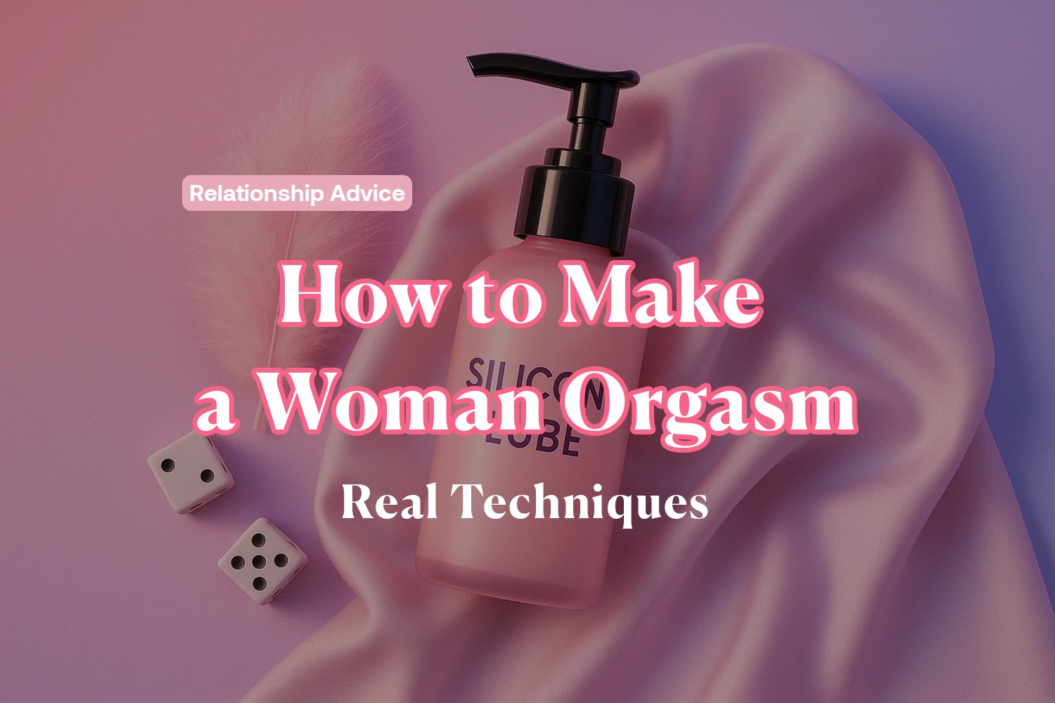 How to Make a Woman Orgasm