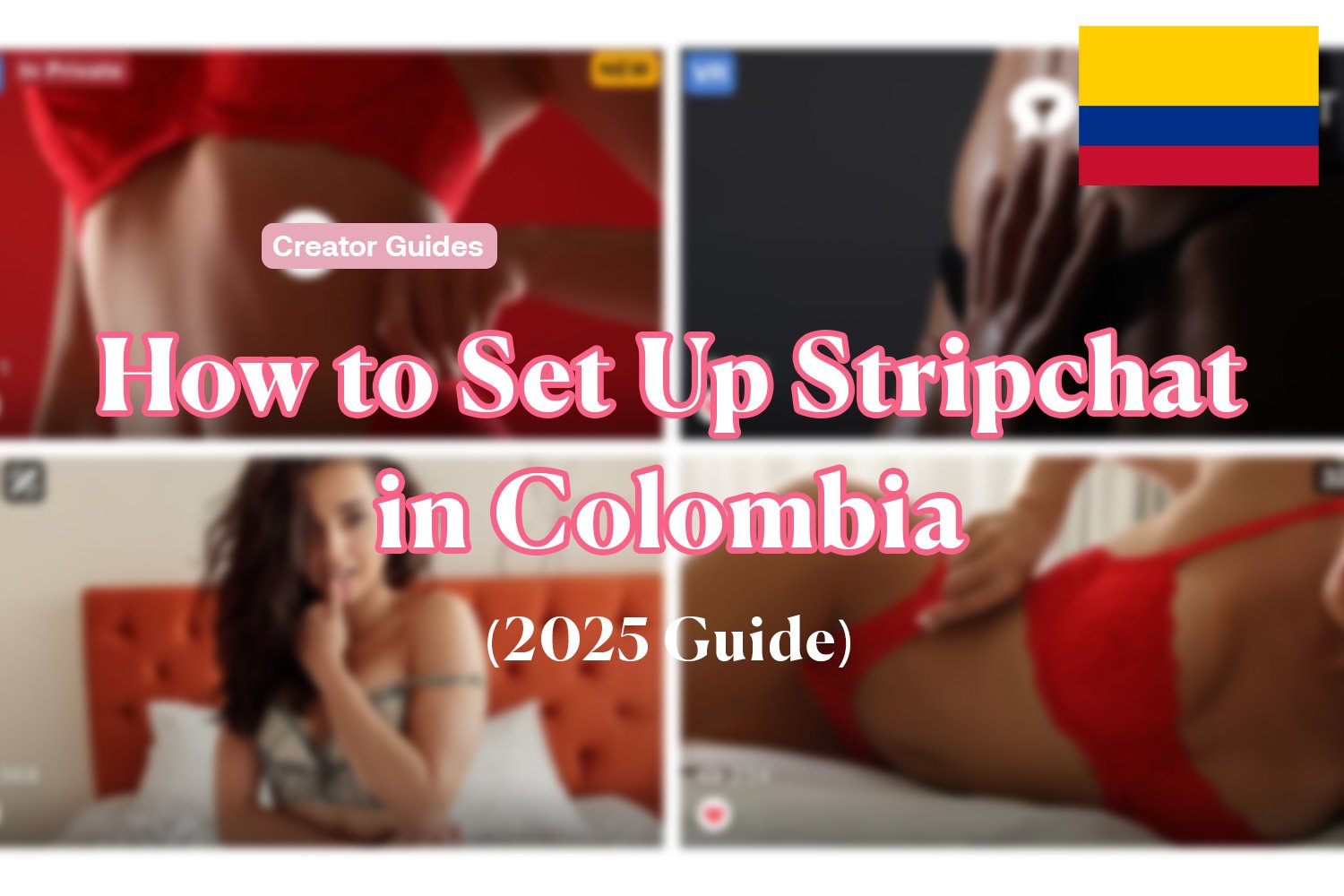 How to Set Up Stripchat in Colombia (2025 Guide)