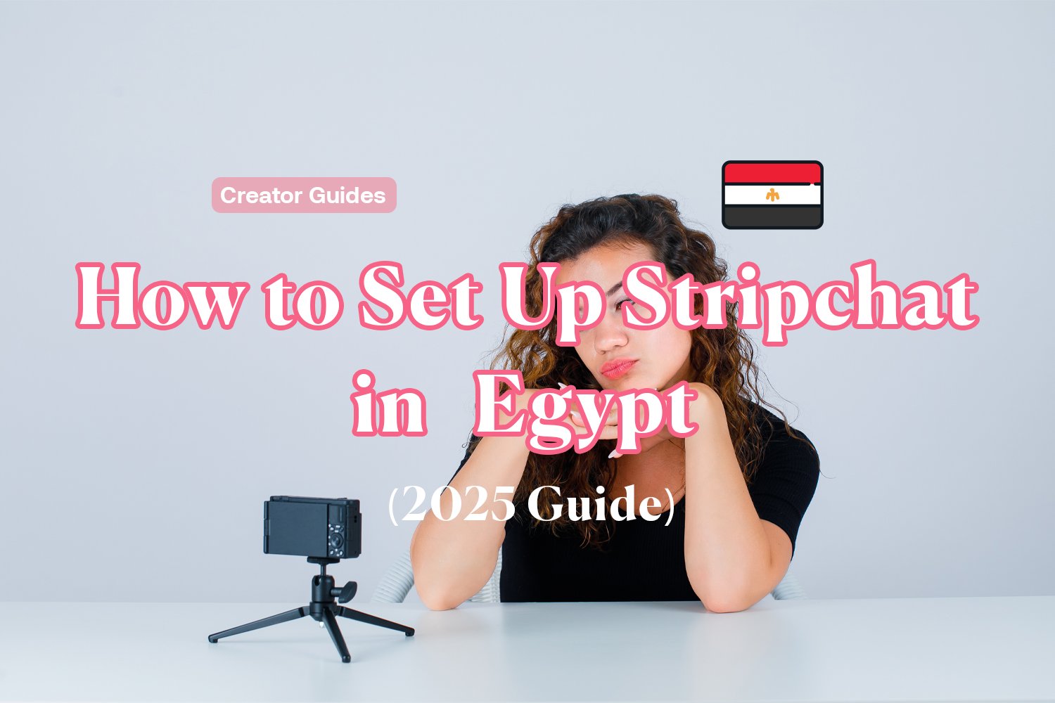 How to Set Up Stripchat in Egypt