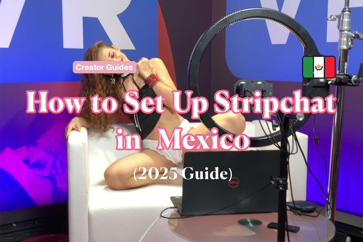 How to Set Up Stripchat in Mexico